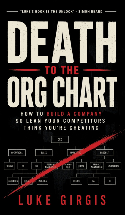 Livro Death to the Org Chart Luke Girgis