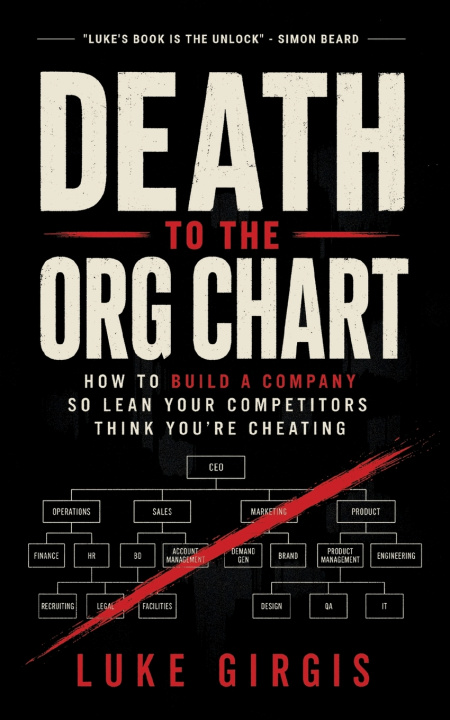 Buch Death to the Org Chart Luke Girgis