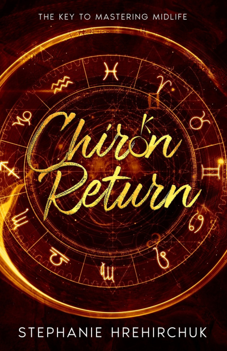 Book Chiron Return Stephanie Hrehirchuk