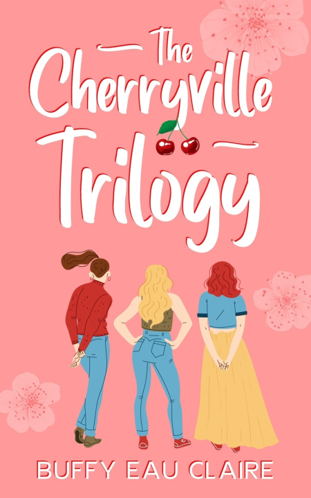 Libro The Cherryville Trilogy Buffy Eau Claire