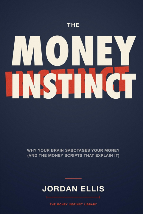 Buch The Money Instinct Jordan Ellis