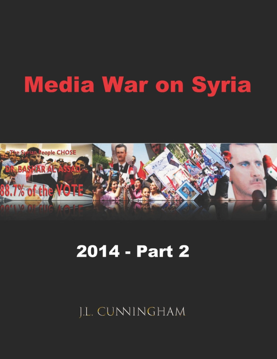 Kniha Media War on Syria J L Cunningham
