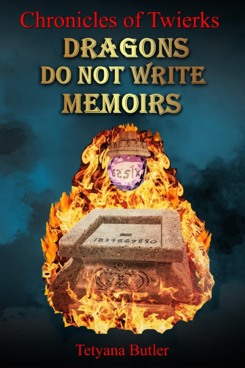Buch Dragons Do Not Write Memoirs Tetyana Butler