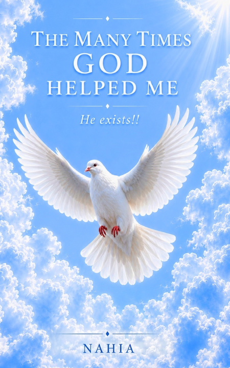 Könyv The Many Times God Helped Me. He Exists!! Nahia N.