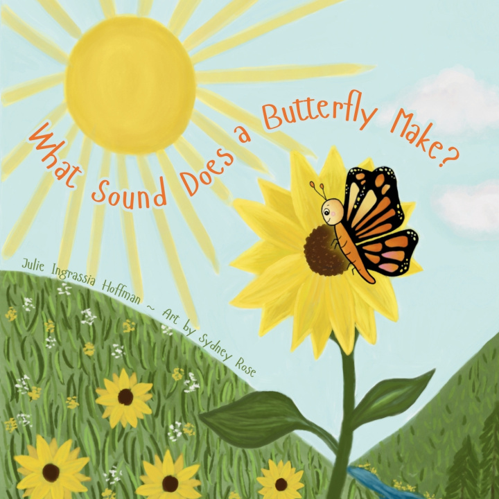 Boek What Sound Does a Butterfly Make? Julie Ingrassia Hoffman