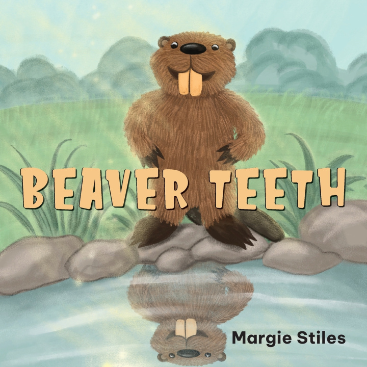 Libro Beaver Teeth Margie Stiles