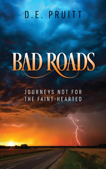 Książka Bad Roads D. E. Pruitt