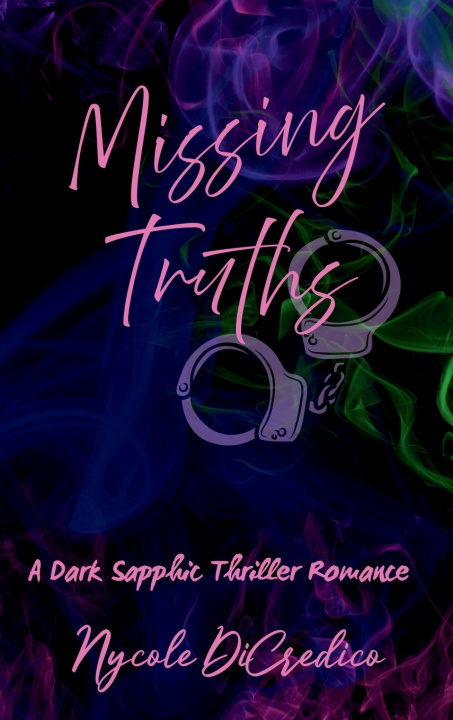 Libro Missing Truths Nycole DiCredico