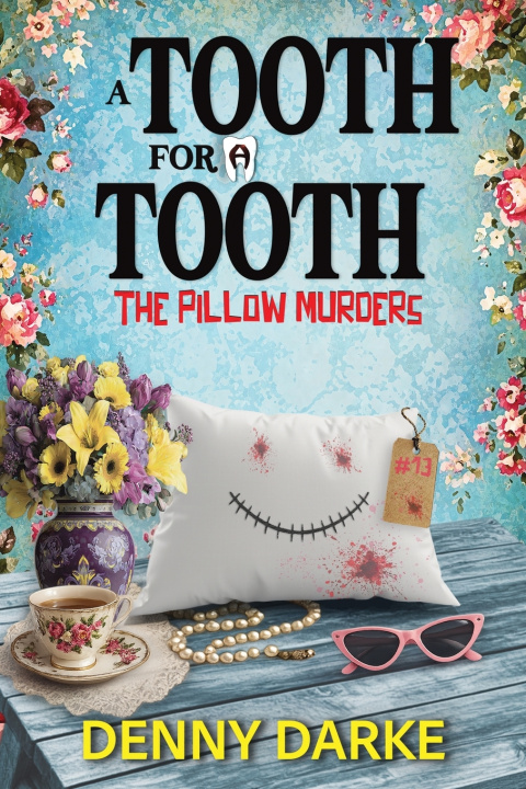 Book A Tooth for a Tooth Denny Darke