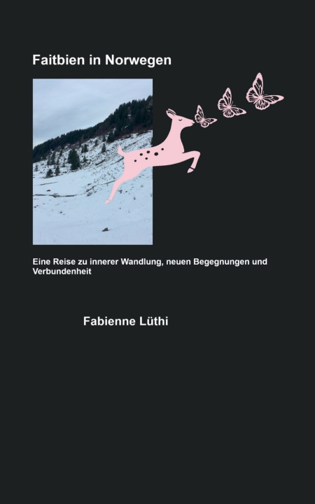 Boek Faitbien in Norwegen Fabienne Lüthi