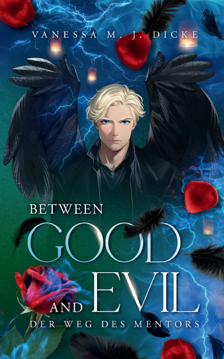 Buch Between Good and Evil Vanessa M. J. Dicke