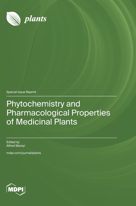 Buch Phytochemistry and Pharmacological Properties of Medicinal Plants Alfred Maroyi