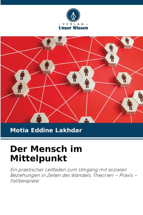 Książka Der Mensch im Mittelpunkt Motia Eddine LAKHDAR