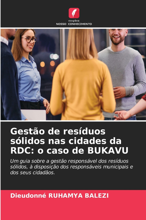 Könyv Gestão de resíduos sólidos nas cidades da RDC Dieudonné RUHAMYA BALEZI