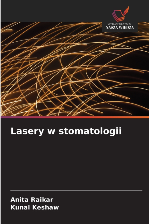Buch Lasery w stomatologii Anita Raikar