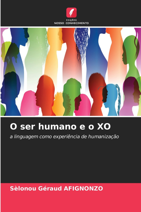 Boek O ser humano e o XO Sèlonou Géraud AFIGNONZO