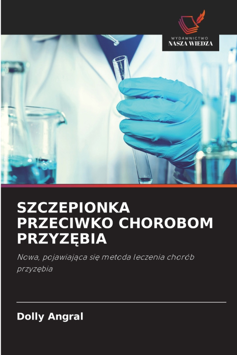 Könyv SZCZEPIONKA PRZECIWKO CHOROBOM PRZYZĘBIA Dolly Angral