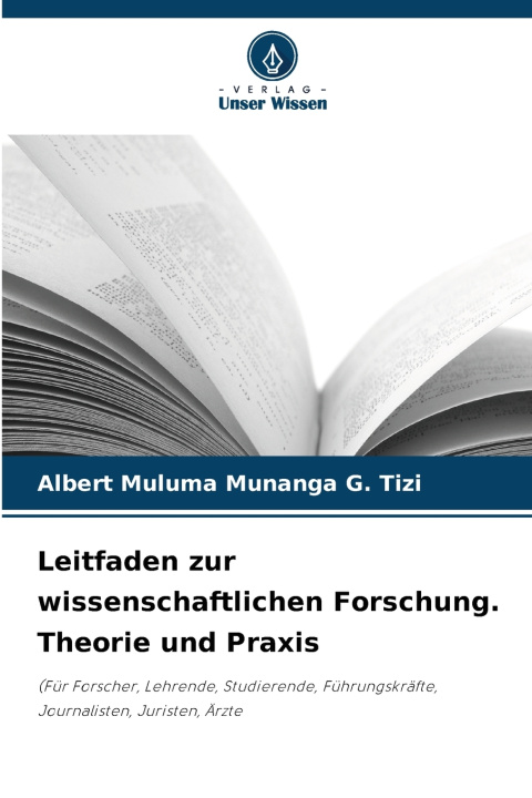 Kniha Leitfaden zur wissenschaftlichen Forschung. Theorie und Praxis Albert Muluma Munanga G. Tizi
