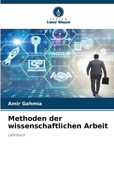 Książka Methoden der wissenschaftlichen Arbeit Amir Gahmia