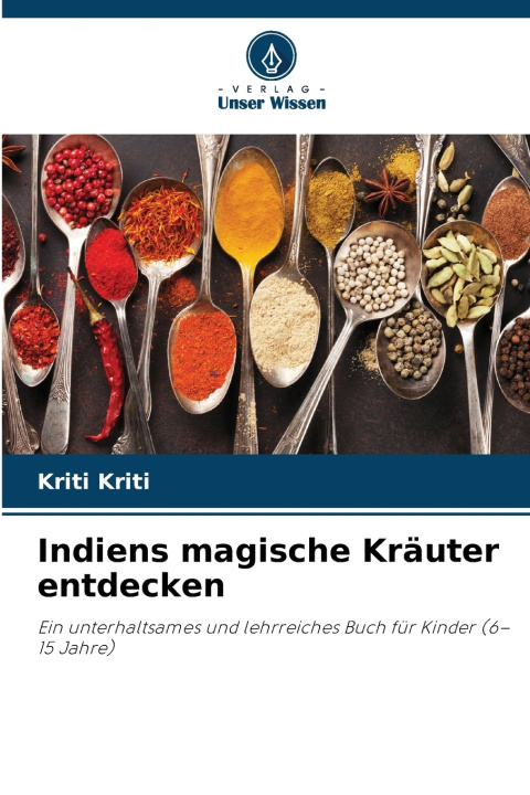 Libro Indiens magische Kräuter entdecken Kriti Kriti
