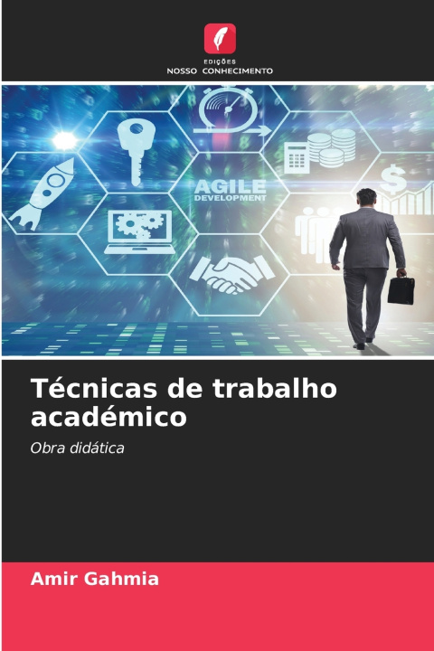 Kniha Técnicas de trabalho académico Amir Gahmia