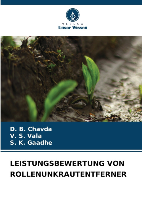 Libro LEISTUNGSBEWERTUNG VON ROLLENUNKRAUTENTFERNER D. B. Chavda