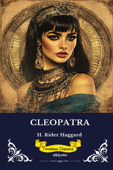 Libro Cleopatra | Timeless Classics H. Rider Haggard
