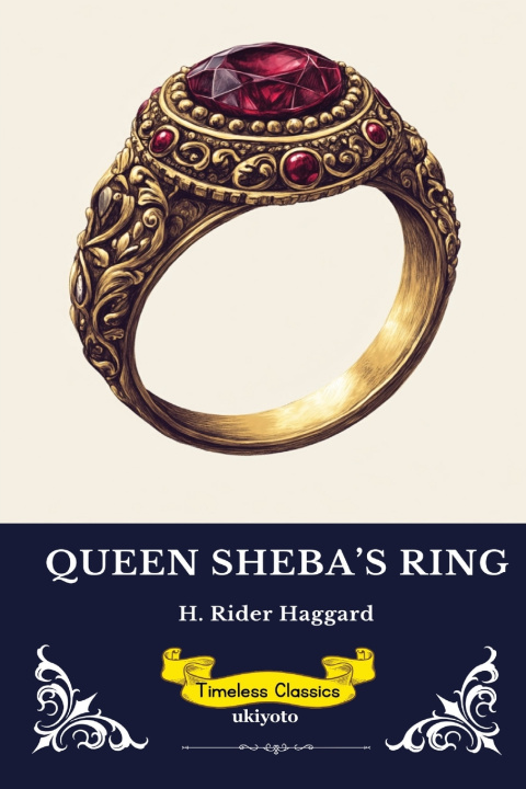 Book Queen Sheba's Ring | Timeless Classics H. Rider Haggard