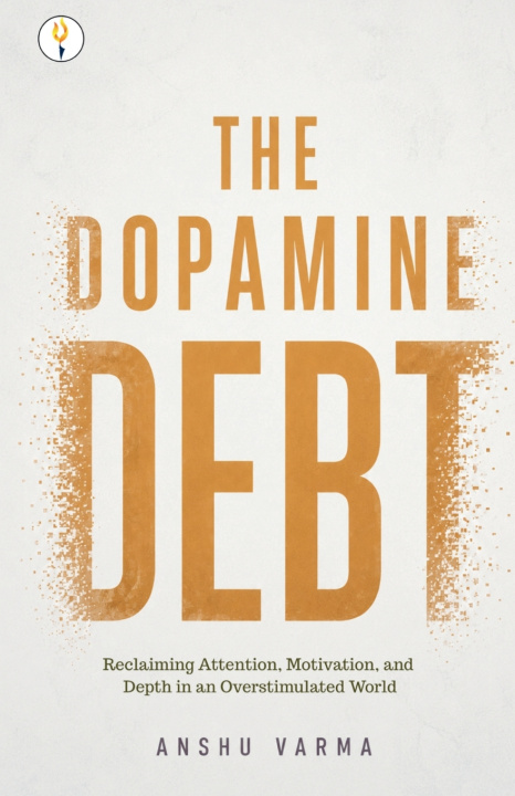 Boek The Dopamine Debt Anshu Varma