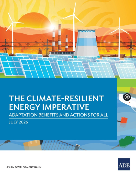 Buch The Climate-Resilient Energy Imperative Asian Development Bank