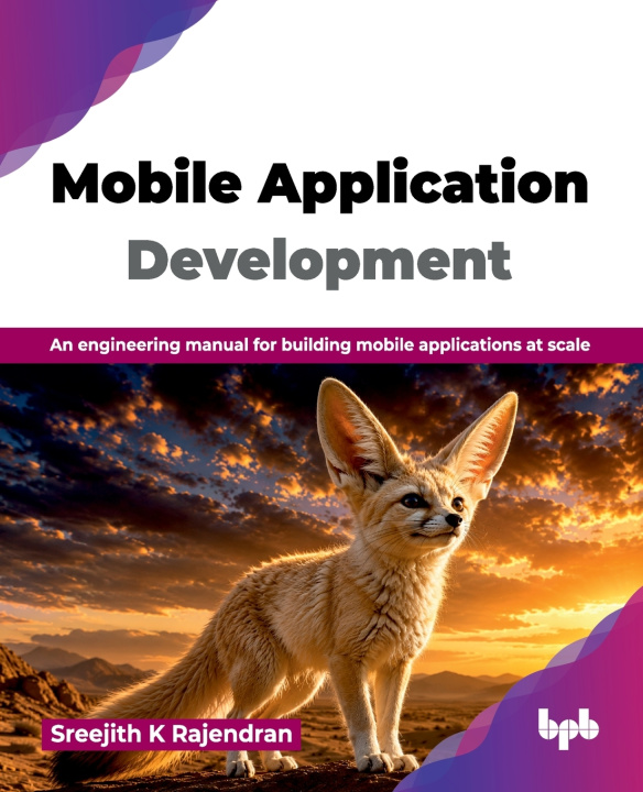 Knjiga Mobile Application Development Sreejith K Rajendran