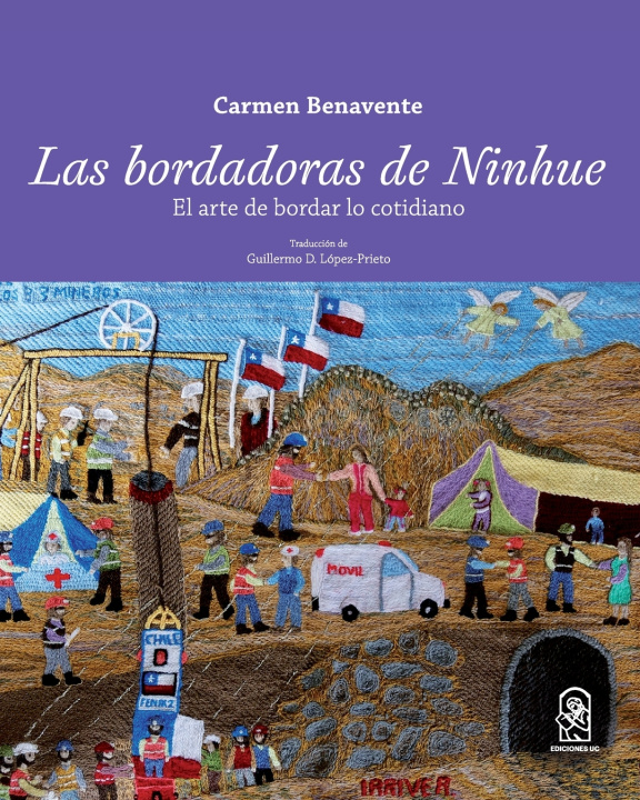 Könyv Las bordadoras de Ninhue Carmen Benavente
