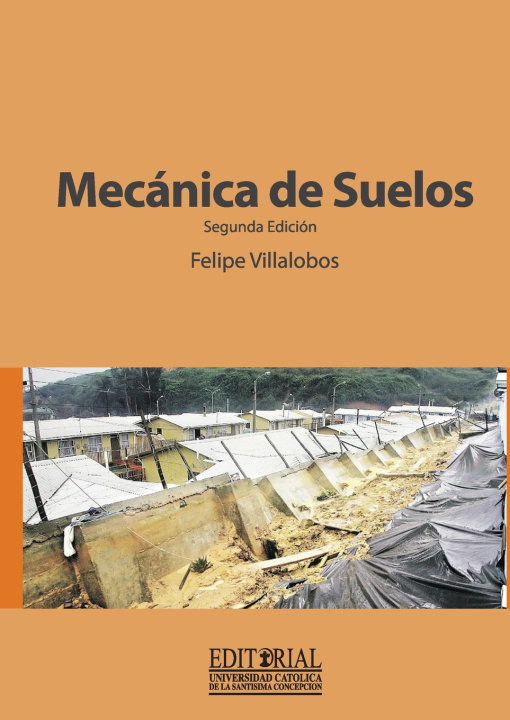 Libro Mecánica de Suelos Felipe Villalobos