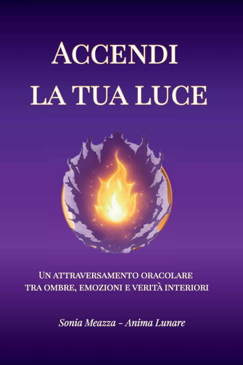 Buch Accendi la tua luce Sonia Meazza Anima Lunare