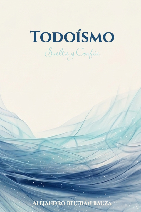 Buch Todoísmo Alejandro Beltrán Bauza