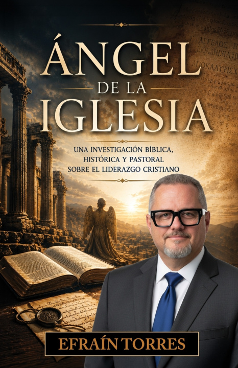 Buch El Angel de la Iglesia Efrain Torres
