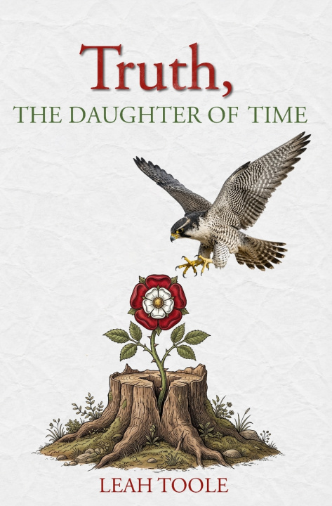 Buch Truth, the Daughter of Time Leah Toole