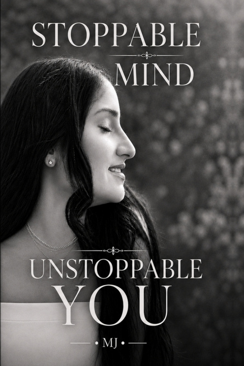 Boek Stoppable Mind, Unstoppable You Muskan Juneja