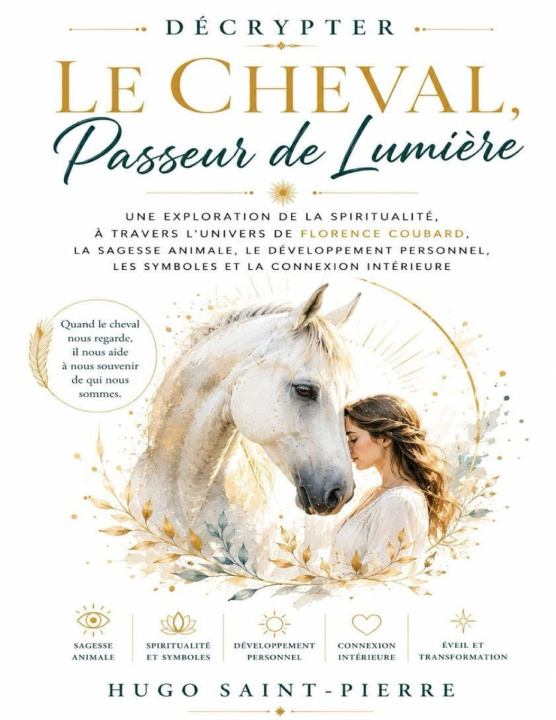 Buch Décrypter Le Cheval, Passeur de Lumière Hugo Saint-Pierre