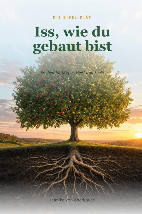 Könyv Iss, wie du gebaut bist (c)mike von oberbauer