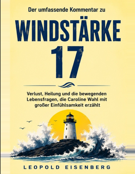 Buch Der umfassende Kommentar zu Windstärke 17 Leopold Eisenberg