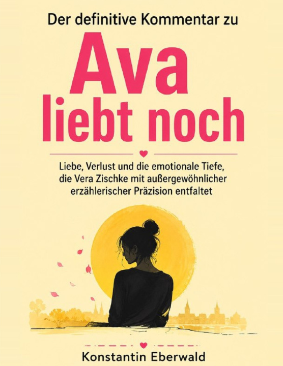 Книга Der definitive Kommentar zu Ava liebt noch Konstantin Eberwald