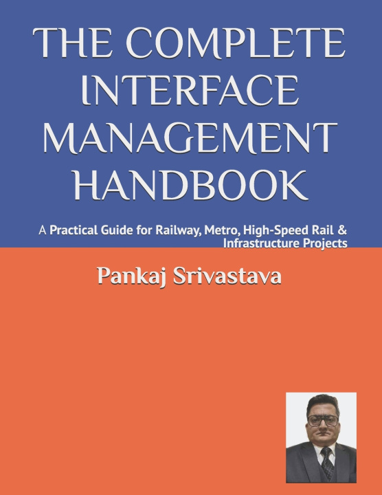 Book THE COMPLETE INTERFACE MANAGEMENT HANDBOOK Pankaj Srivastava