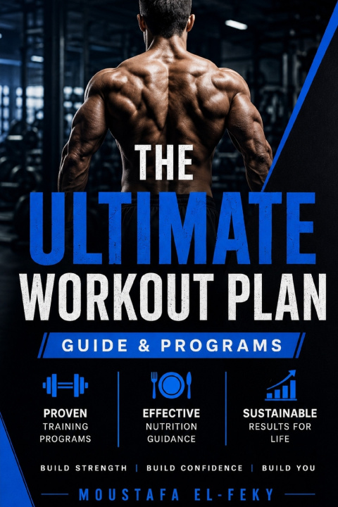 Libro The Ultimate Workout Plan MoustafaMoustafa El-FekyEl-Feky