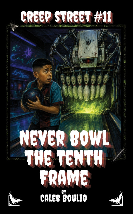 Libro Never Bowl the Tenth Frame Caleb Boulio