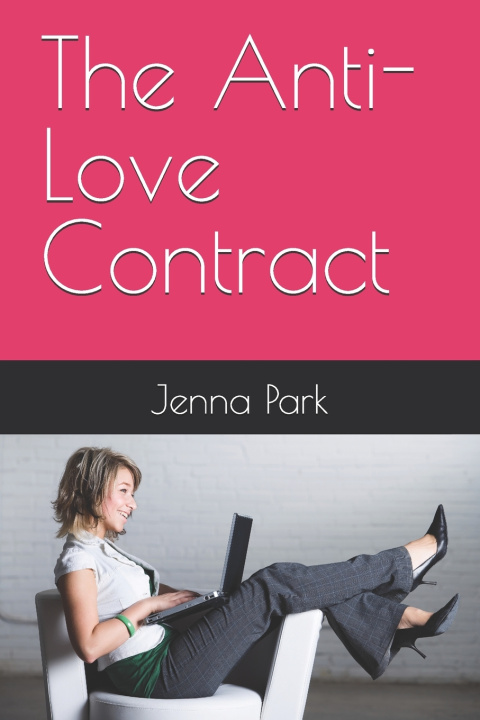 Libro The Anti-Love Contract Jenna Park