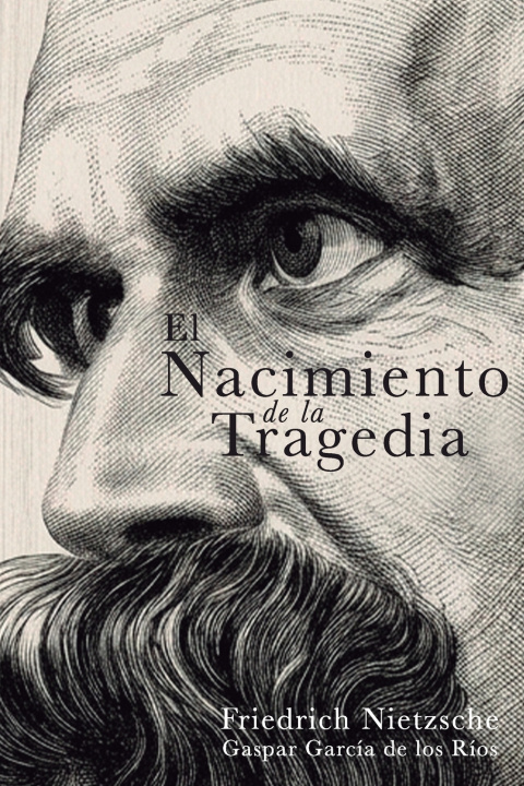 Buch El nacimiento de la tragedia Friedrich Wilhelm Nietzsche