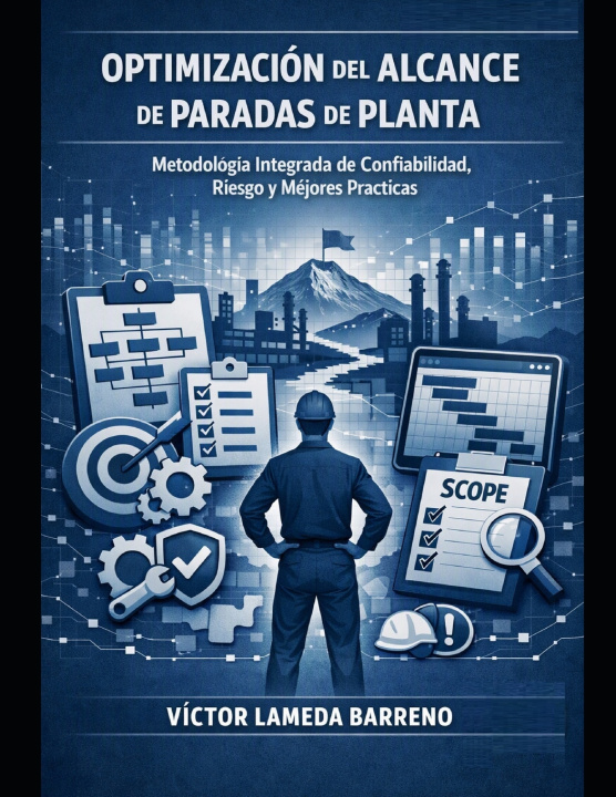 Książka OPTIMIZACIÓN DEL ALCANCE DE PARADAS DE PLANTA Víctor Lameda Barreno