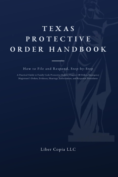 Book Texas Protective Order Handbook Liber Copia LLC