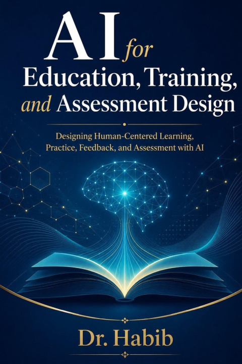 Könyv AI for Education, Training, and Assessment Design Dr. Habib